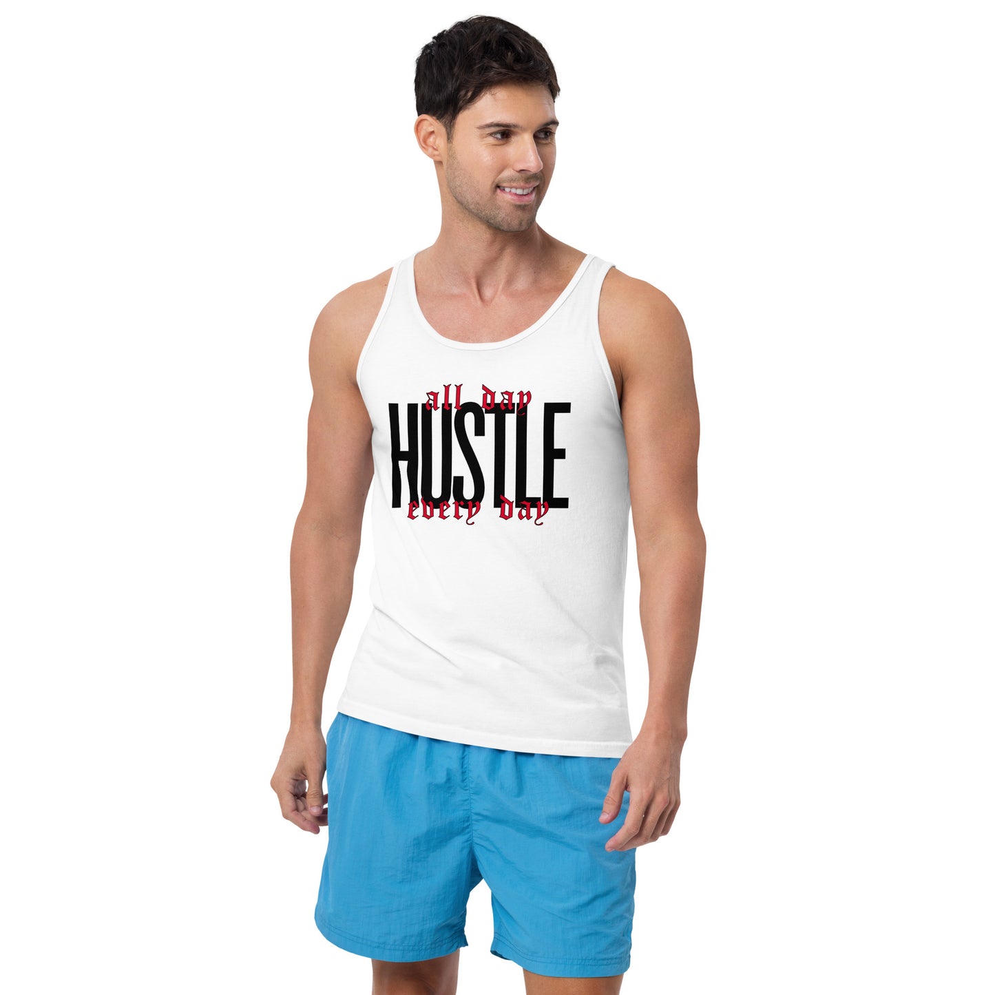 HUSTLE. all day. every day. Unisex Tank Top