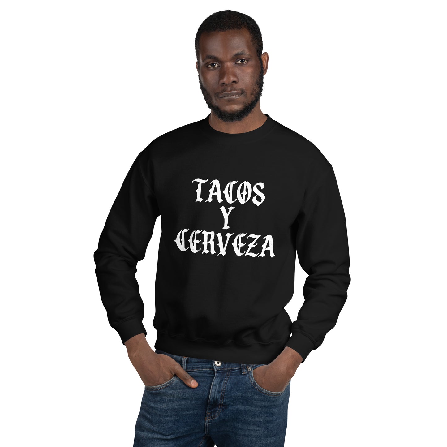Tacos Y Cerveza Unisex Sweatshirt