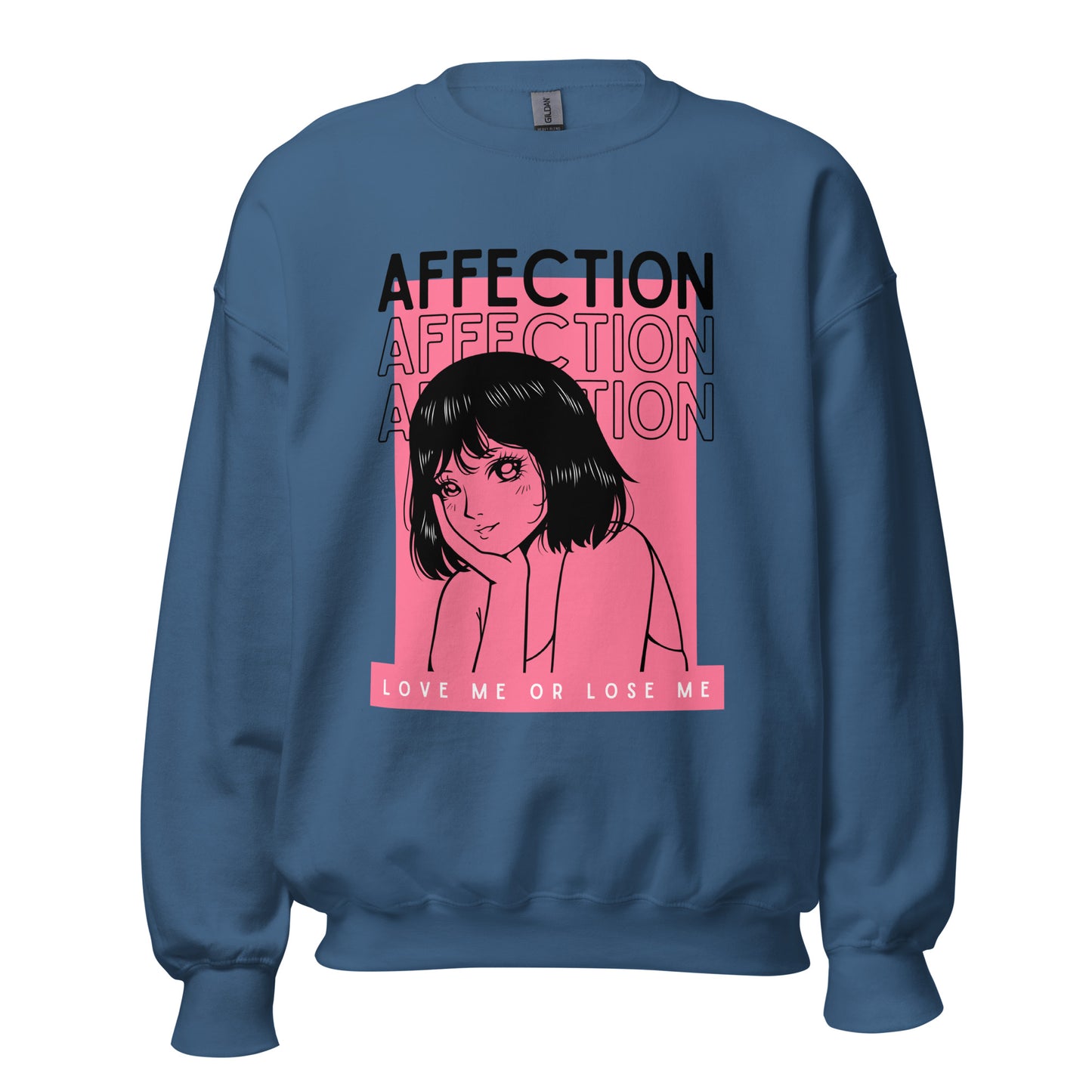 Affection - Love me or lose me Unisex Sweatshirt