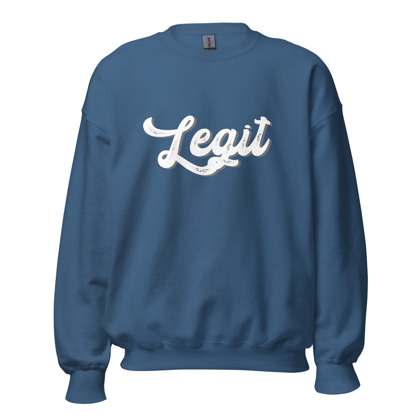 LEGIT Unisex Sweatshirt