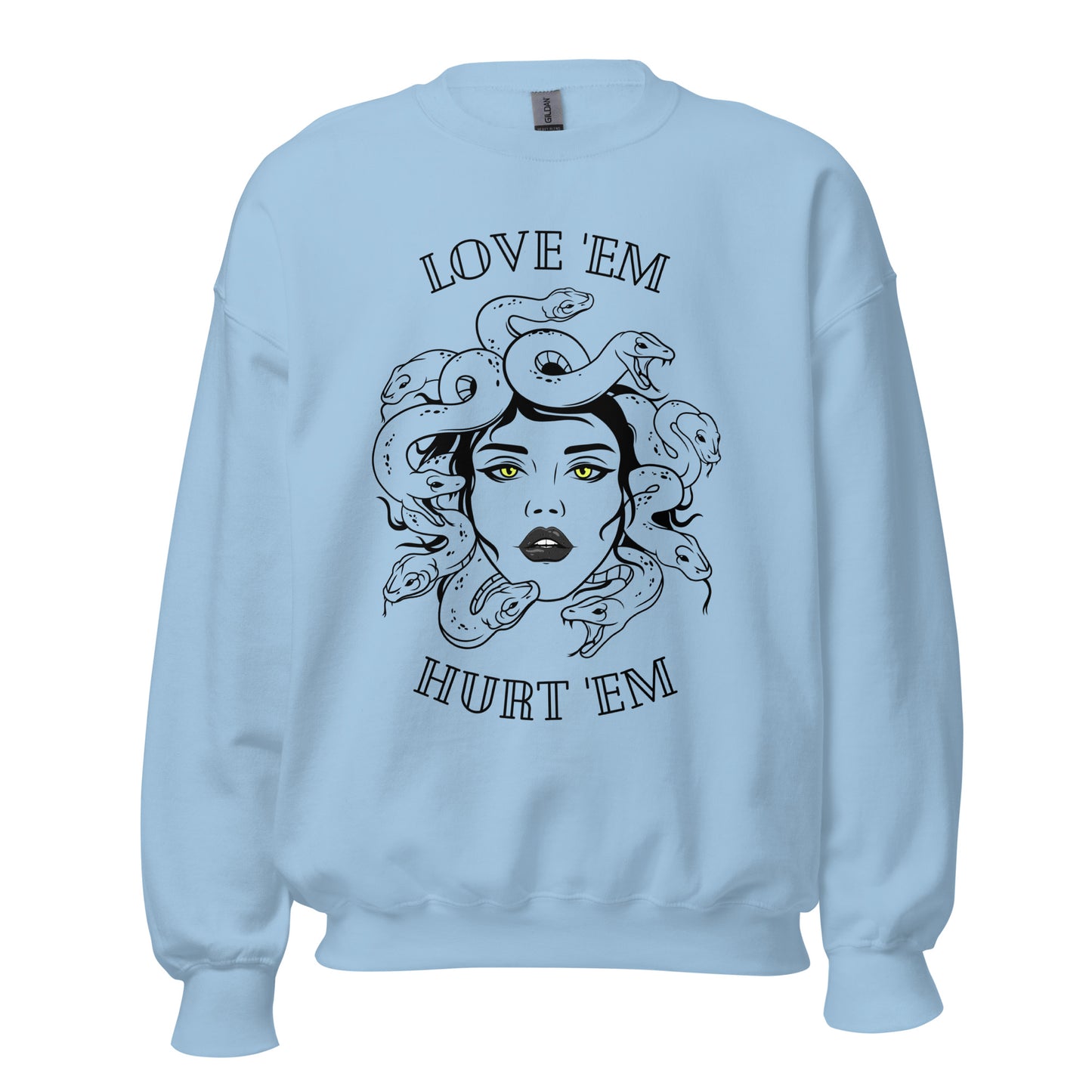 Medusa - Love 'em Hurt 'em Unisex Sweatshirt