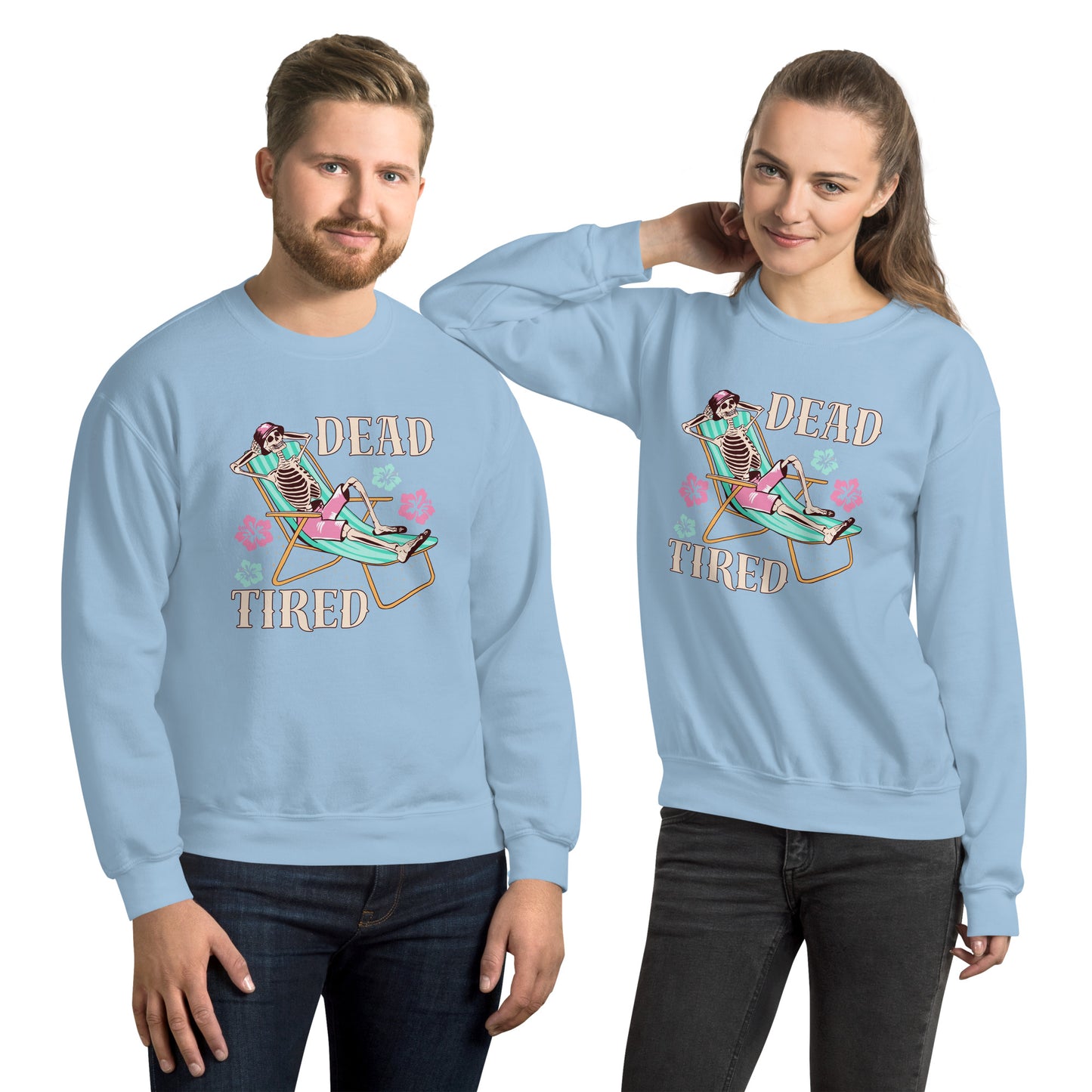 Dead Tired skeleton lounging Unisex Sweatshirt