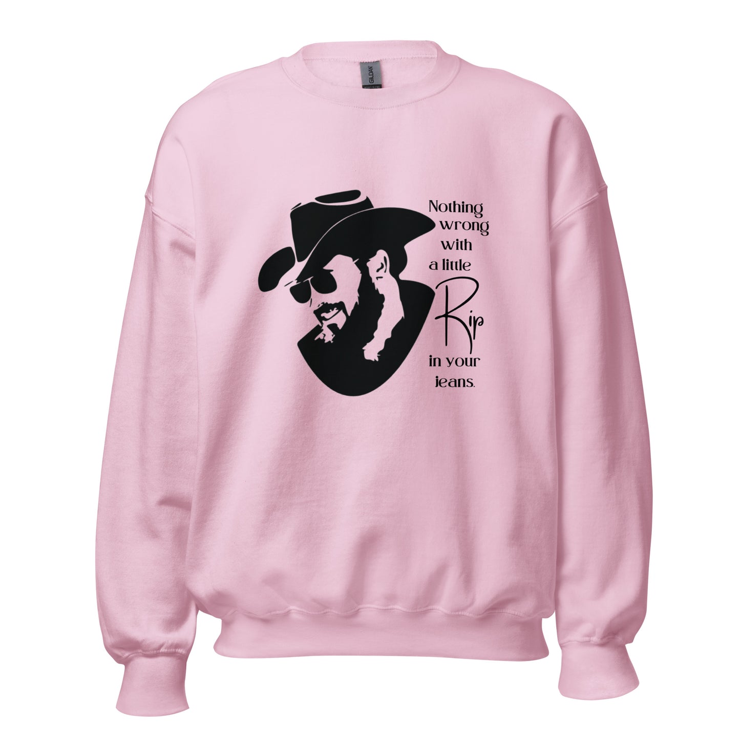 A little Rip in your jeans Unisex Sweatshirt