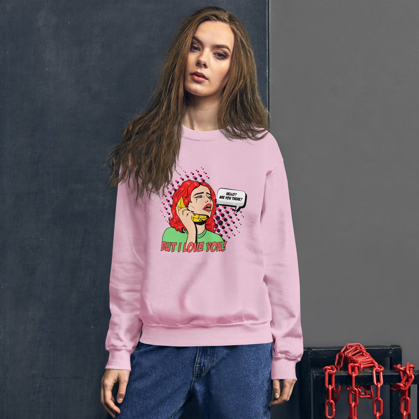 But I Love You! pop art Unisex Sweatshirt