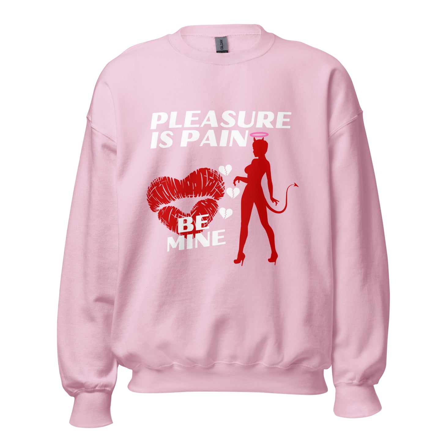 Pleasure is PAIN Unisex Sweatshirt