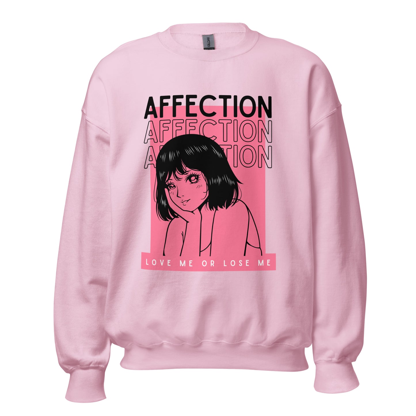 Affection - Love me or lose me Unisex Sweatshirt