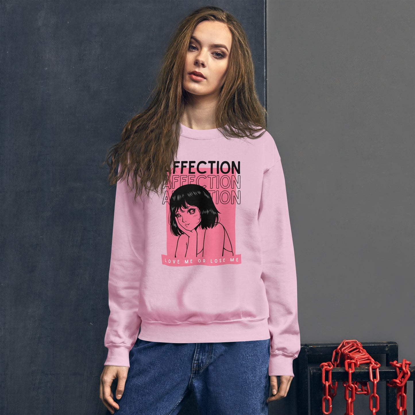 Affection - Love me or lose me Unisex Sweatshirt