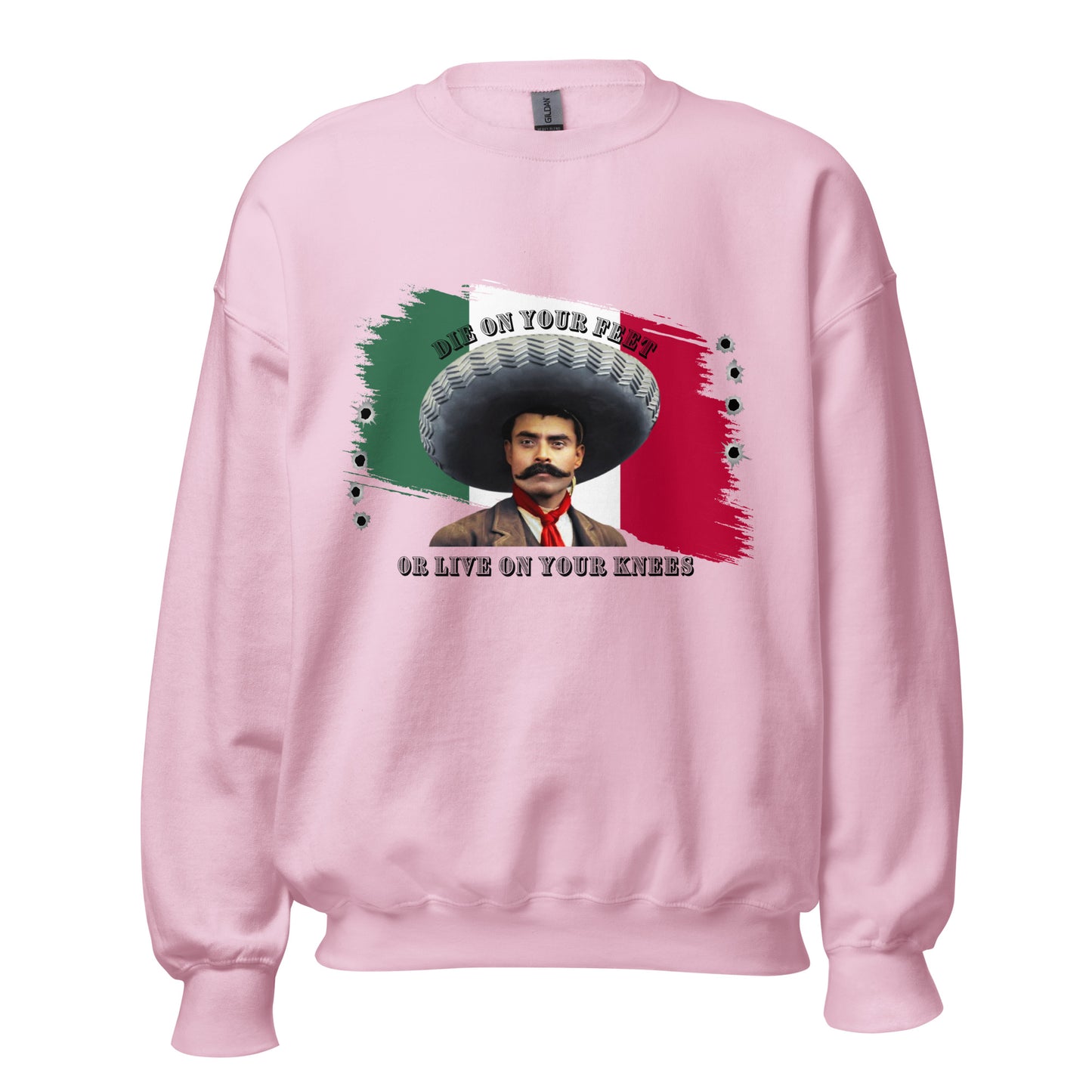 Die On Your Feet Live On Your Knees Unisex Sweatshirt