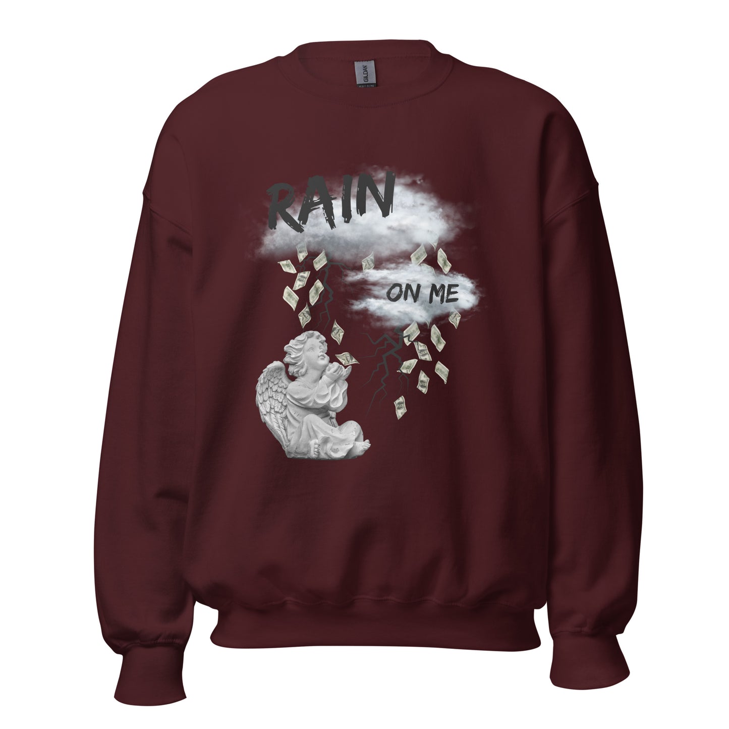Rain Money On Me Unisex Sweatshirt