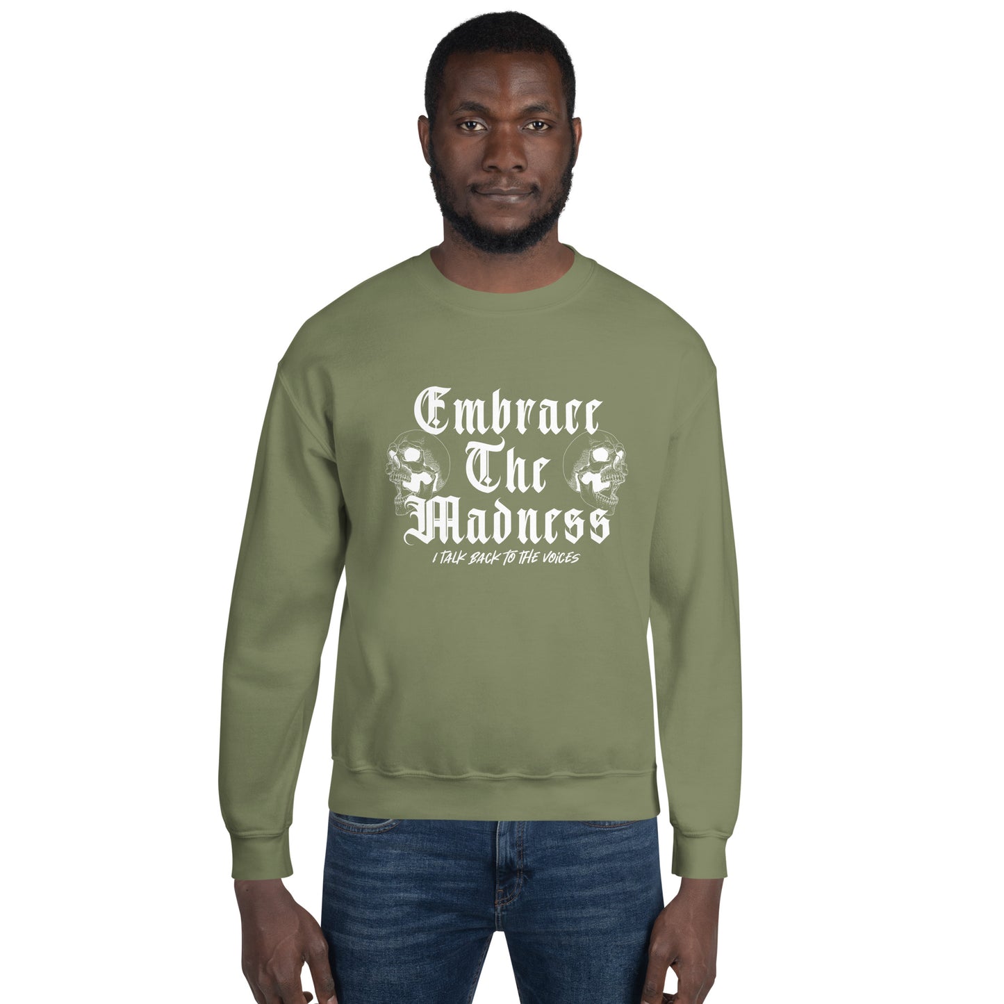 Embrace The Madness screaming skulls Unisex Sweatshirt