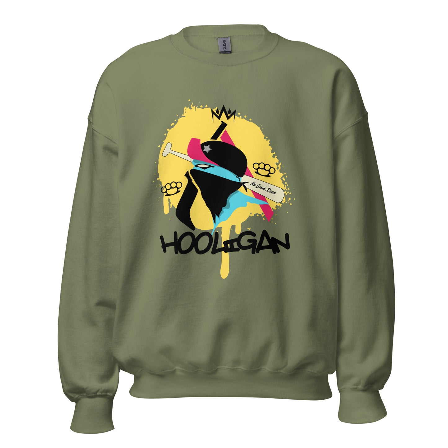 Hooligan - No Good Deed Unisex Sweatshirt