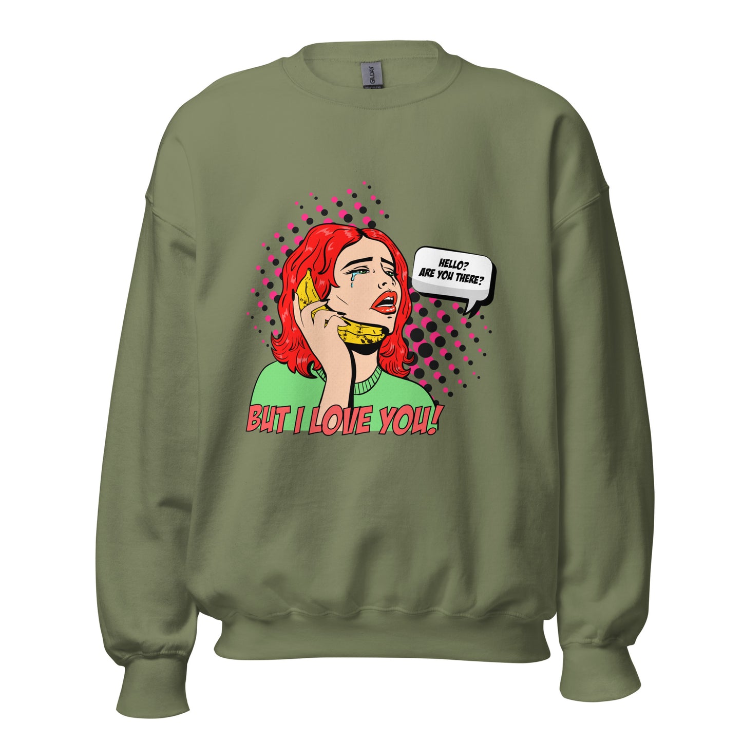 But I Love You! pop art Unisex Sweatshirt
