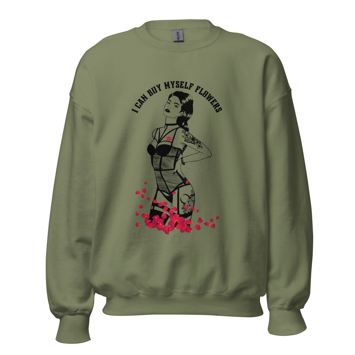 I Can Buy Myself Flowers Unisex Sweatshirt