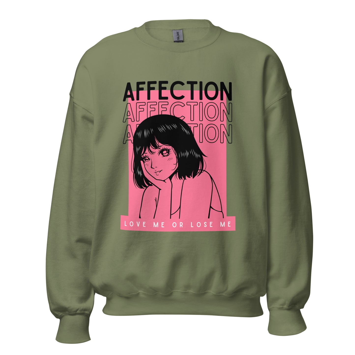 Affection - Love me or lose me Unisex Sweatshirt