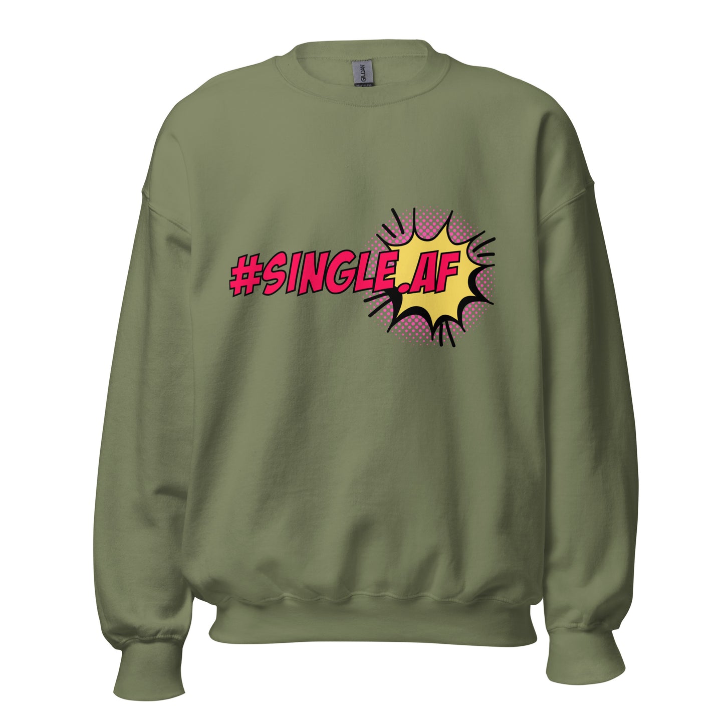 Single AF pop art Unisex Sweatshirt