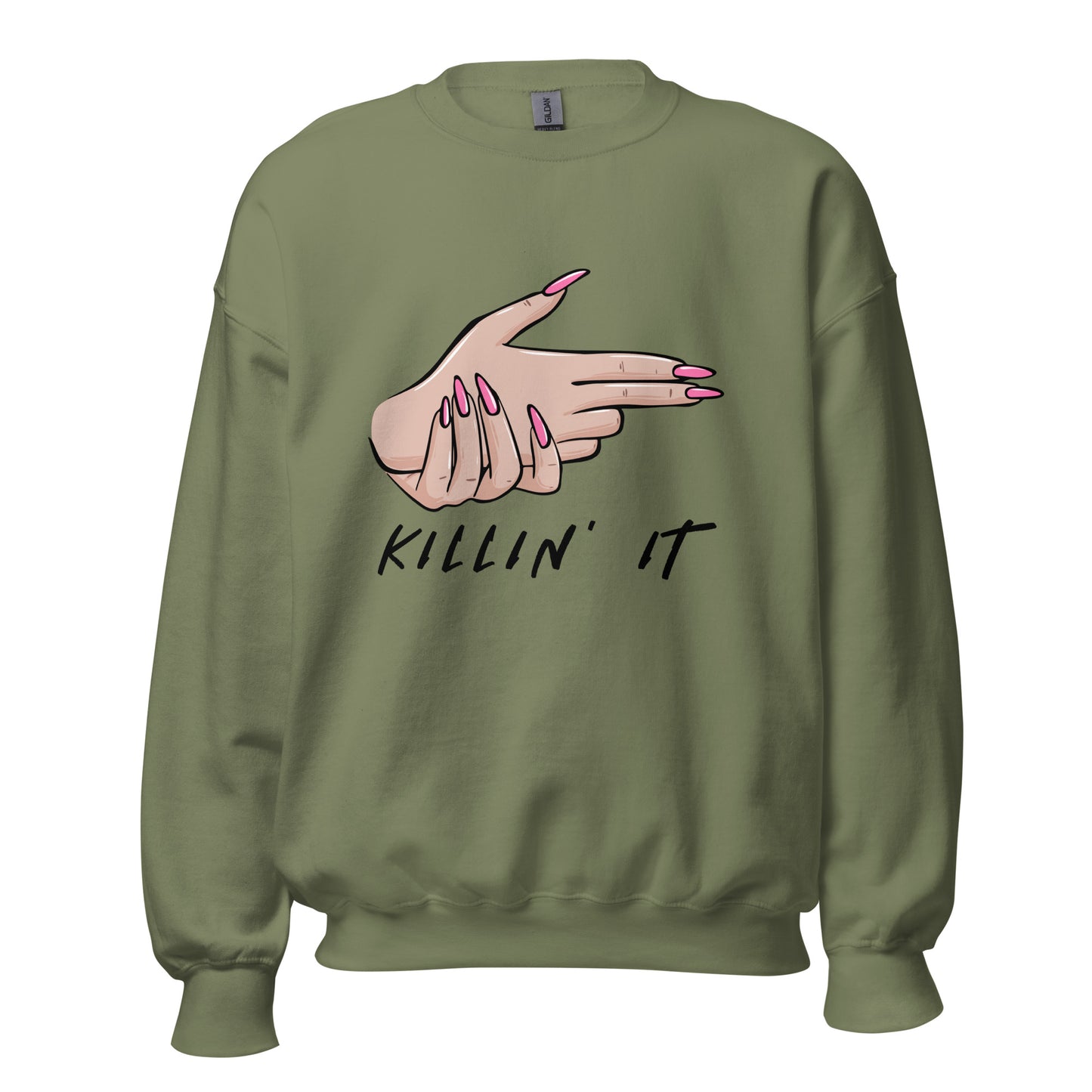 KILLIN' IT all day every day Unisex Sweatshirt