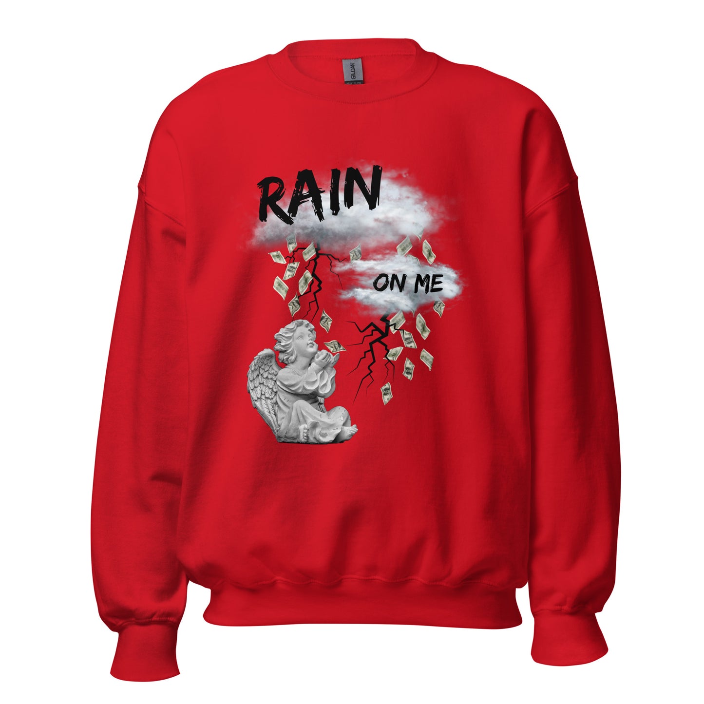 Rain Money On Me Unisex Sweatshirt