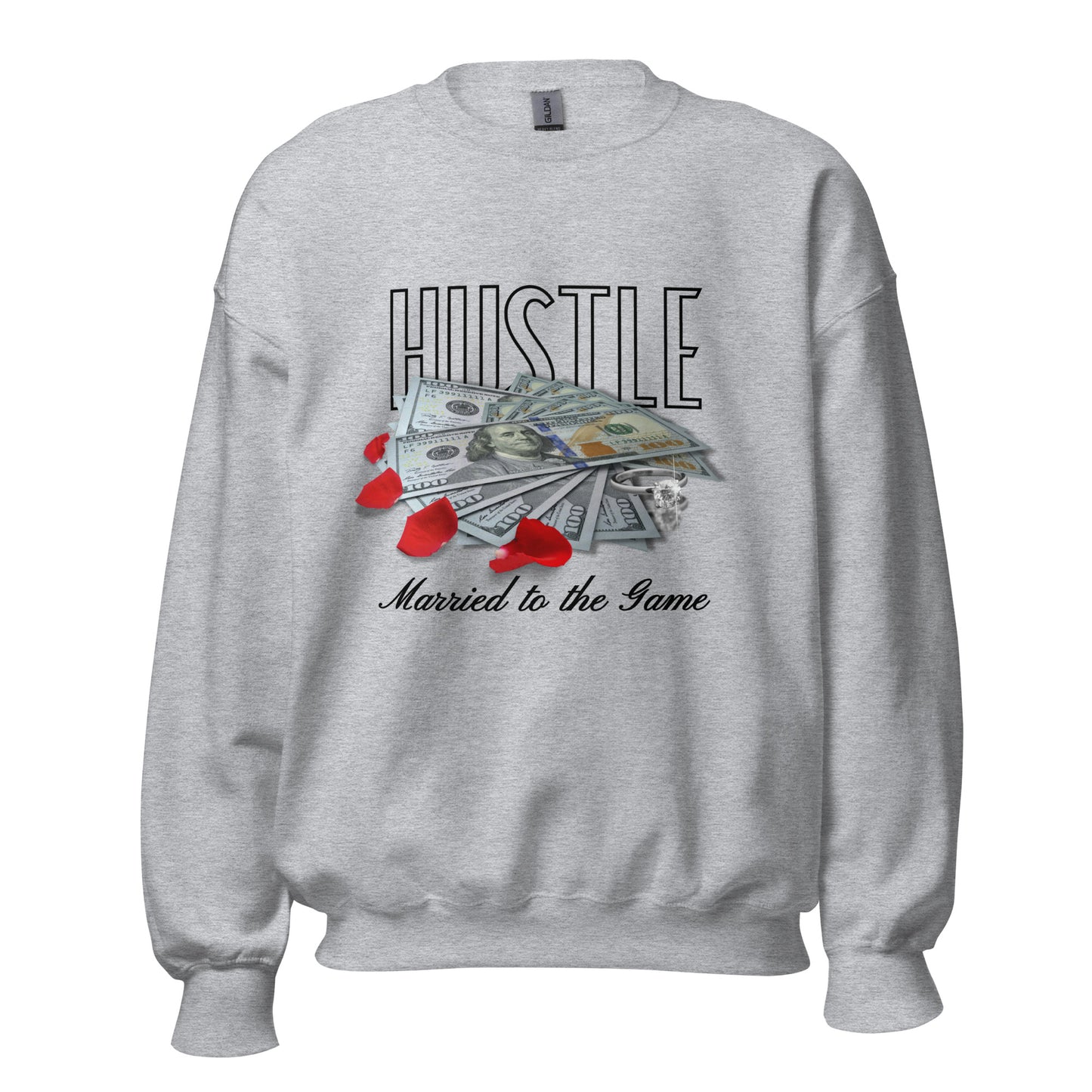 HUSTLE - Married to the Game Unisex Sweatshirt