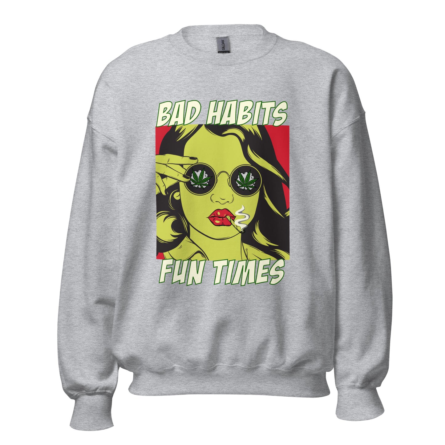 BAD HABITS. FUN TIMES. pop art Unisex Sweatshirt