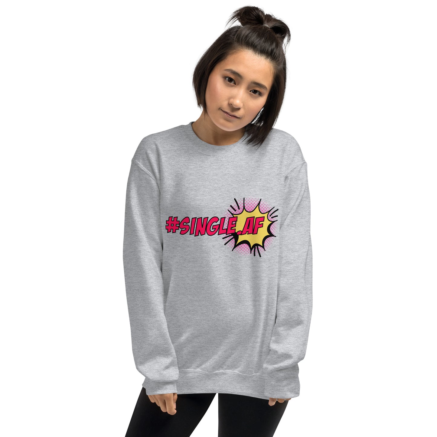 Single AF pop art Unisex Sweatshirt