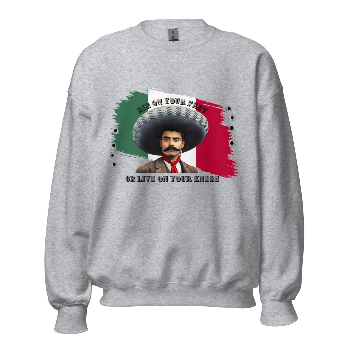 Die On Your Feet Live On Your Knees Unisex Sweatshirt