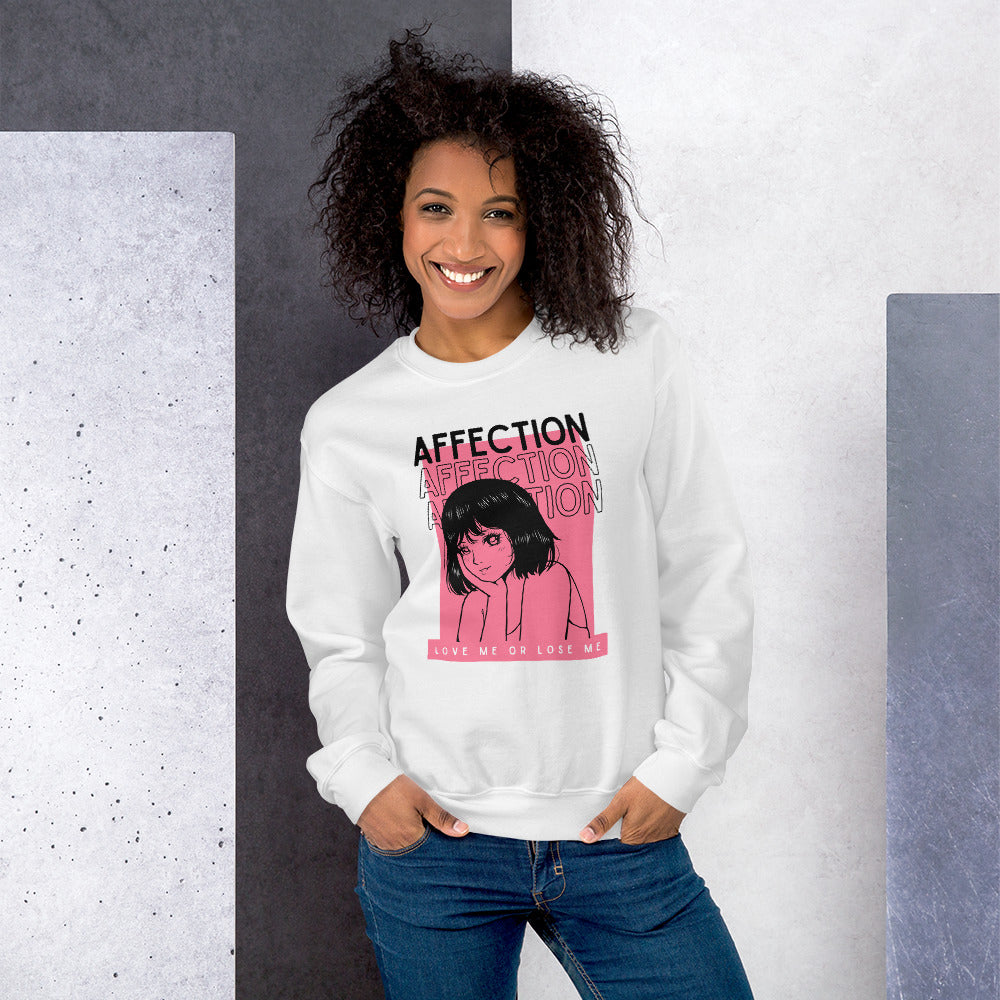 Affection - Love me or lose me Unisex Sweatshirt