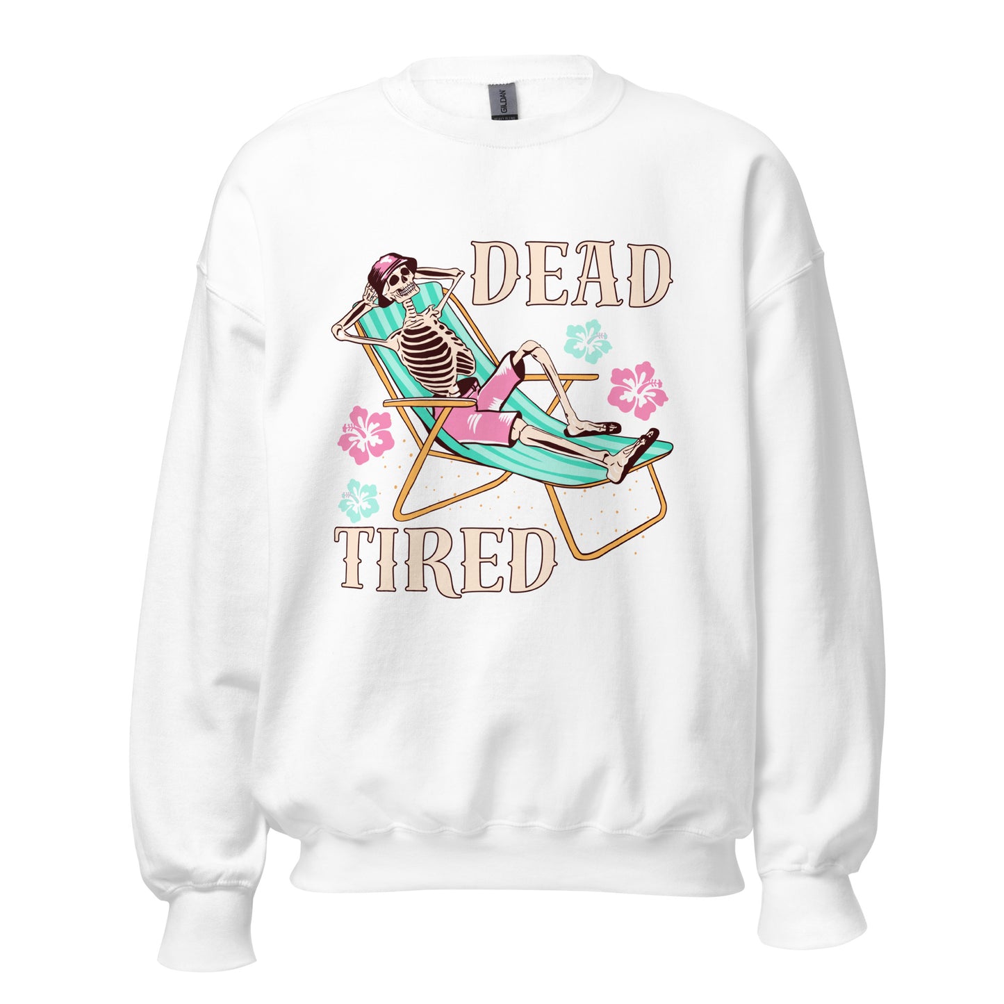 Dead Tired skeleton lounging Unisex Sweatshirt