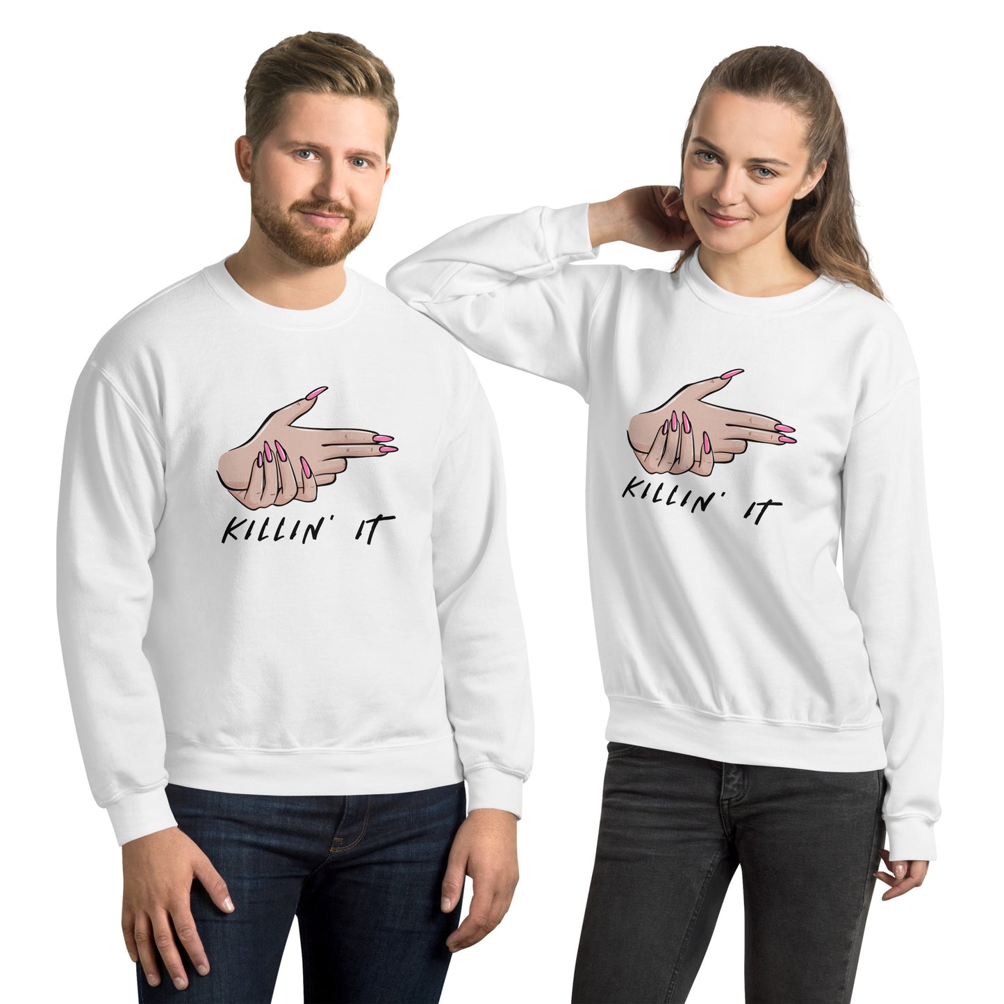 KILLIN' IT all day every day Unisex Sweatshirt