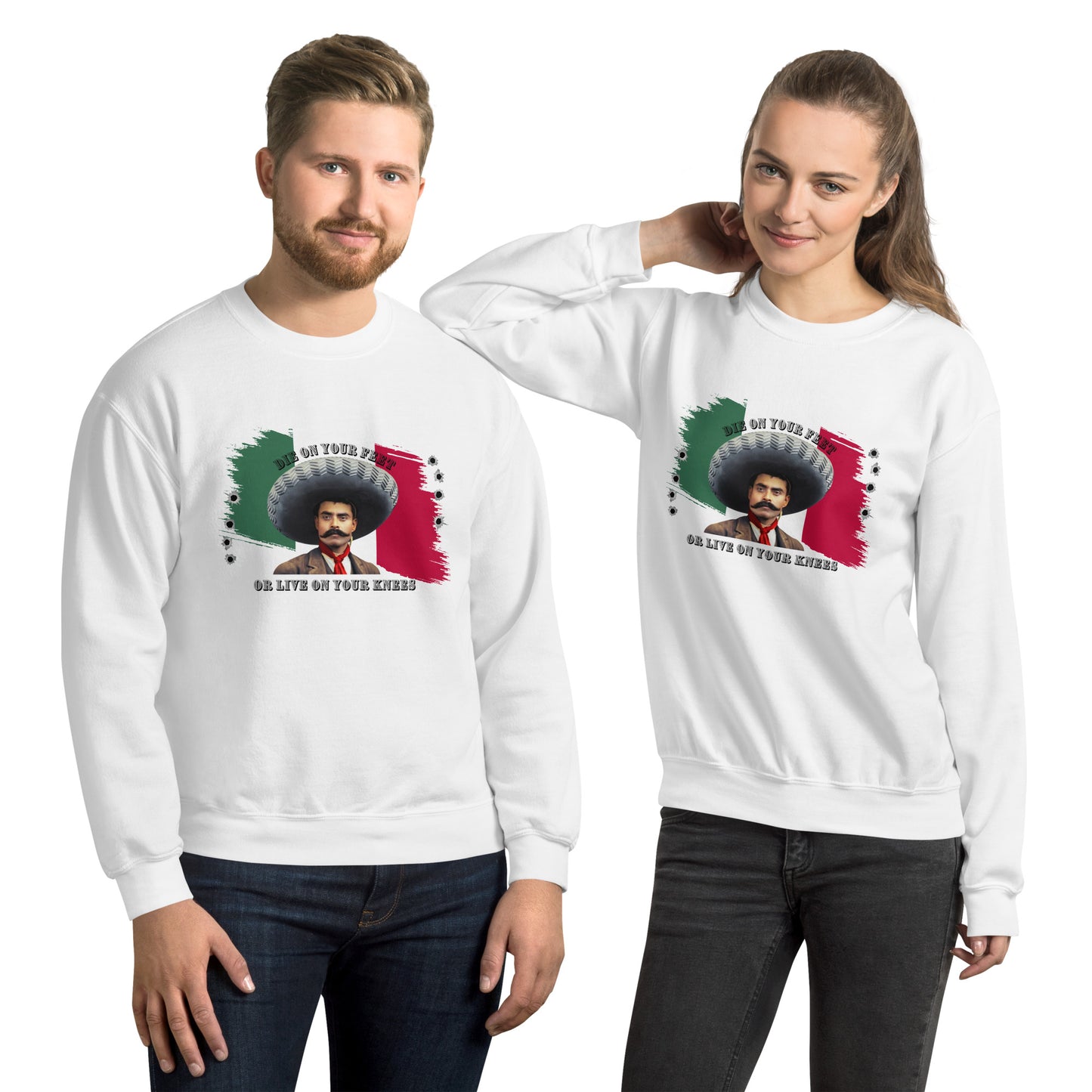 Die On Your Feet Live On Your Knees Unisex Sweatshirt