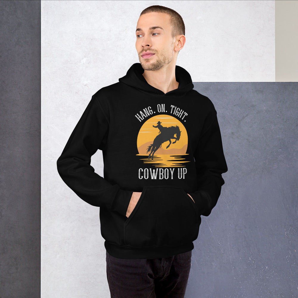 Hang on tight. Cowboy Up Unisex Hoodie