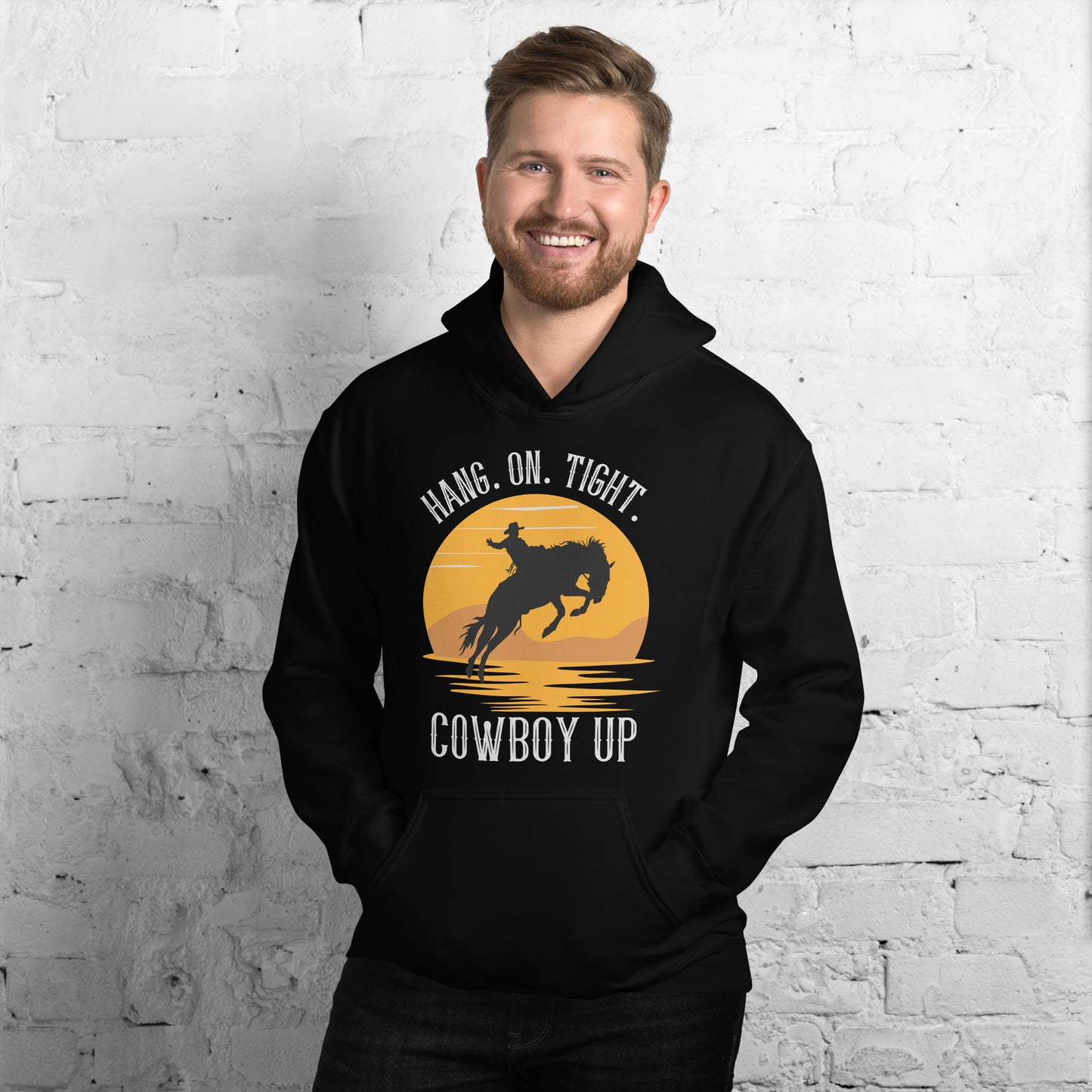 Hang on tight. Cowboy Up Unisex Hoodie