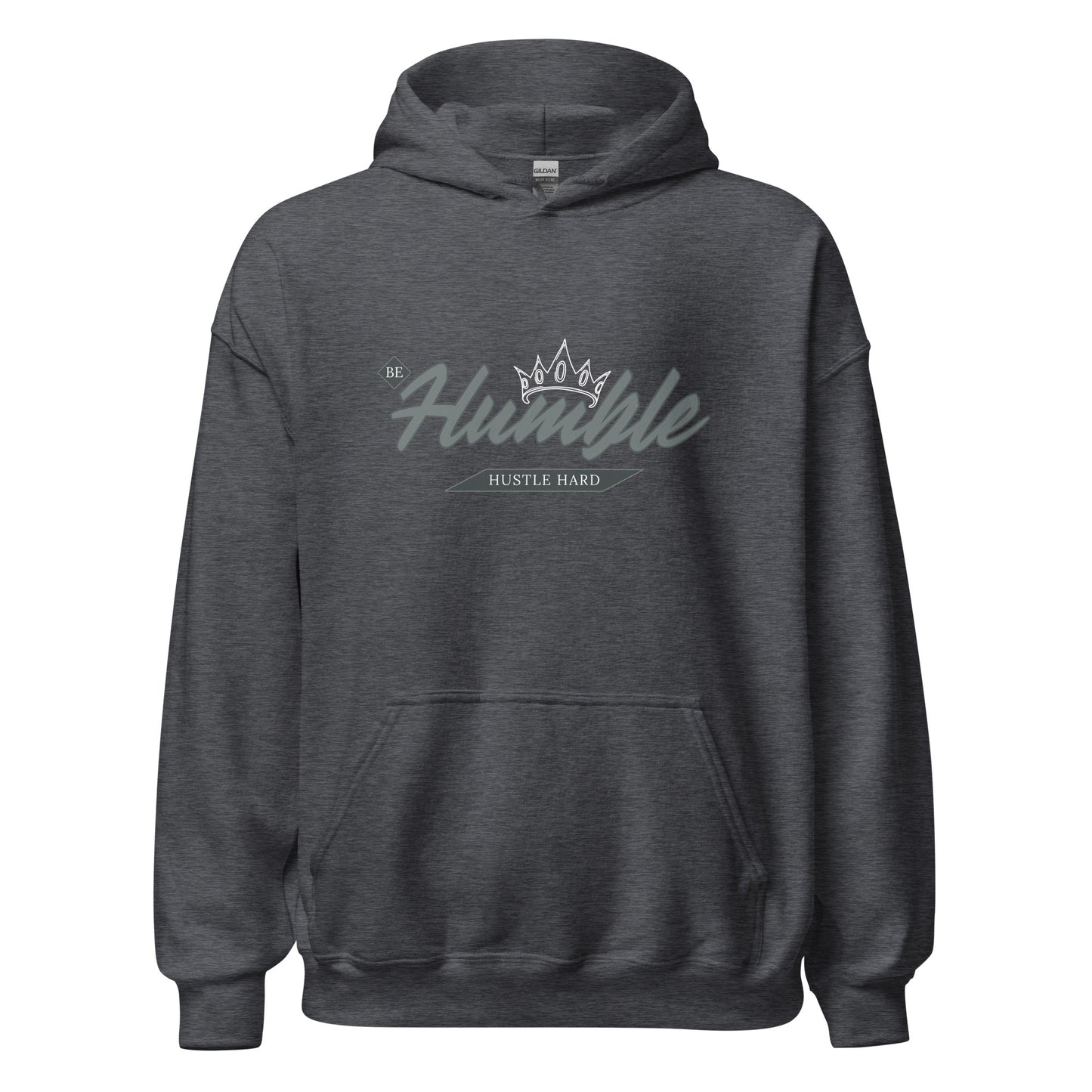Be Humble. HUSTLE HARD. Unisex Hoodie