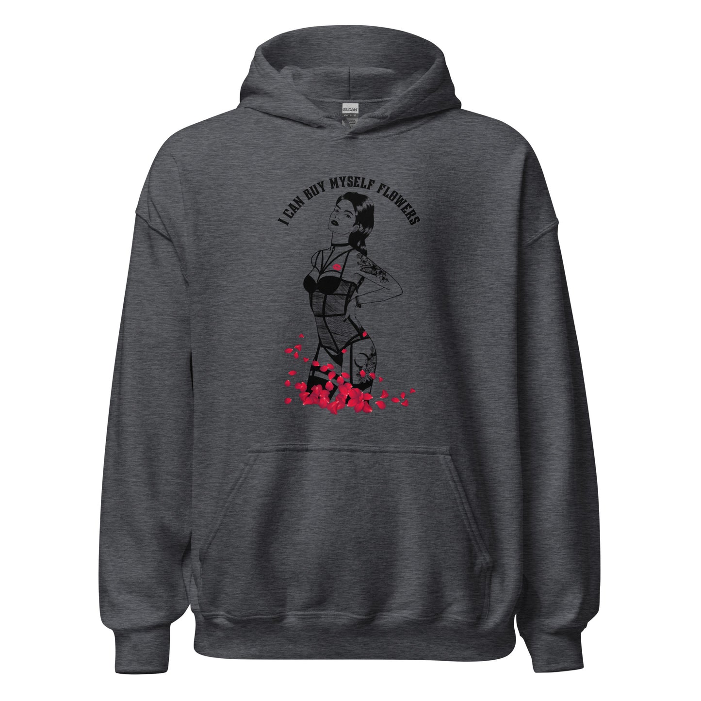 I Can Buy Myself Flowers Unisex Hoodie