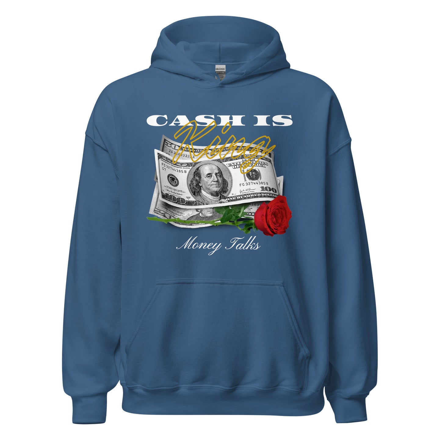 Cash is KING - Money TALKS Unisex Hoodie