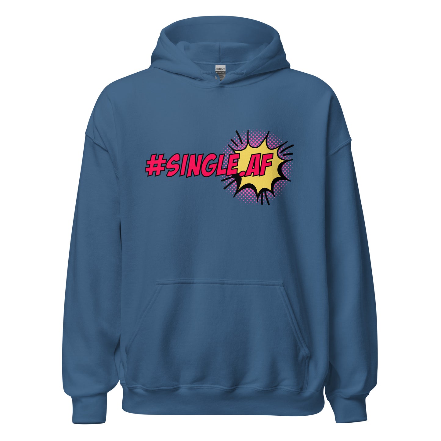 Single AF pop art Unisex Hoodie