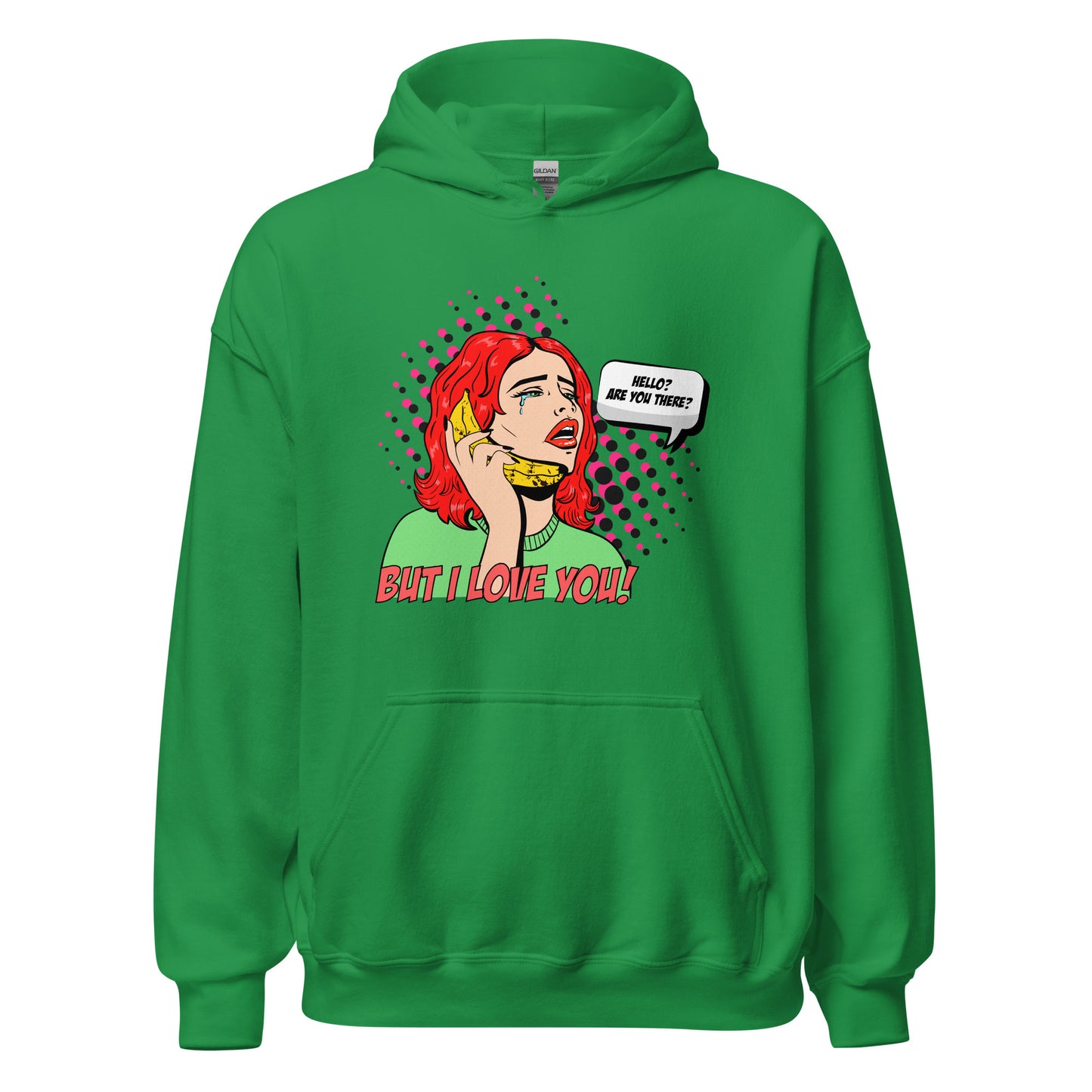 But I Love You! pop art Unisex Hoodie