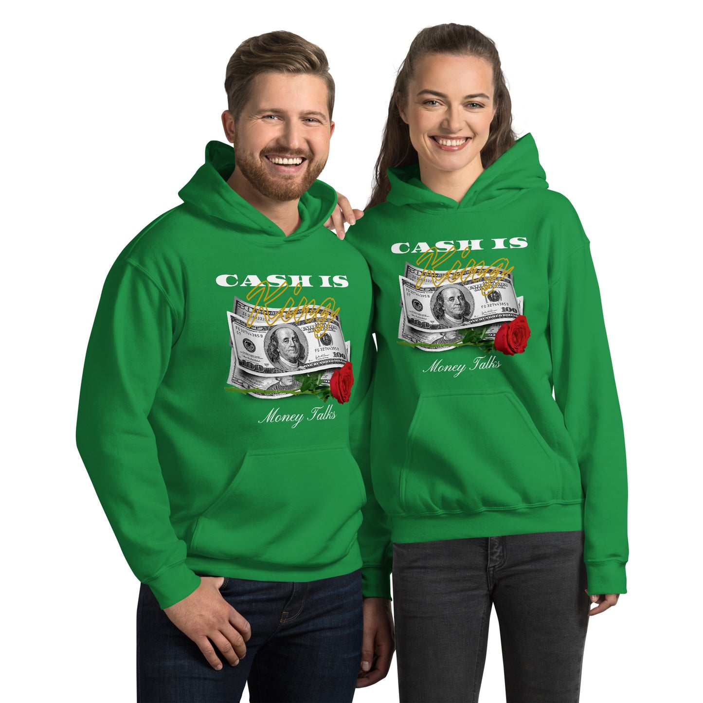 Cash is KING - Money TALKS Unisex Hoodie