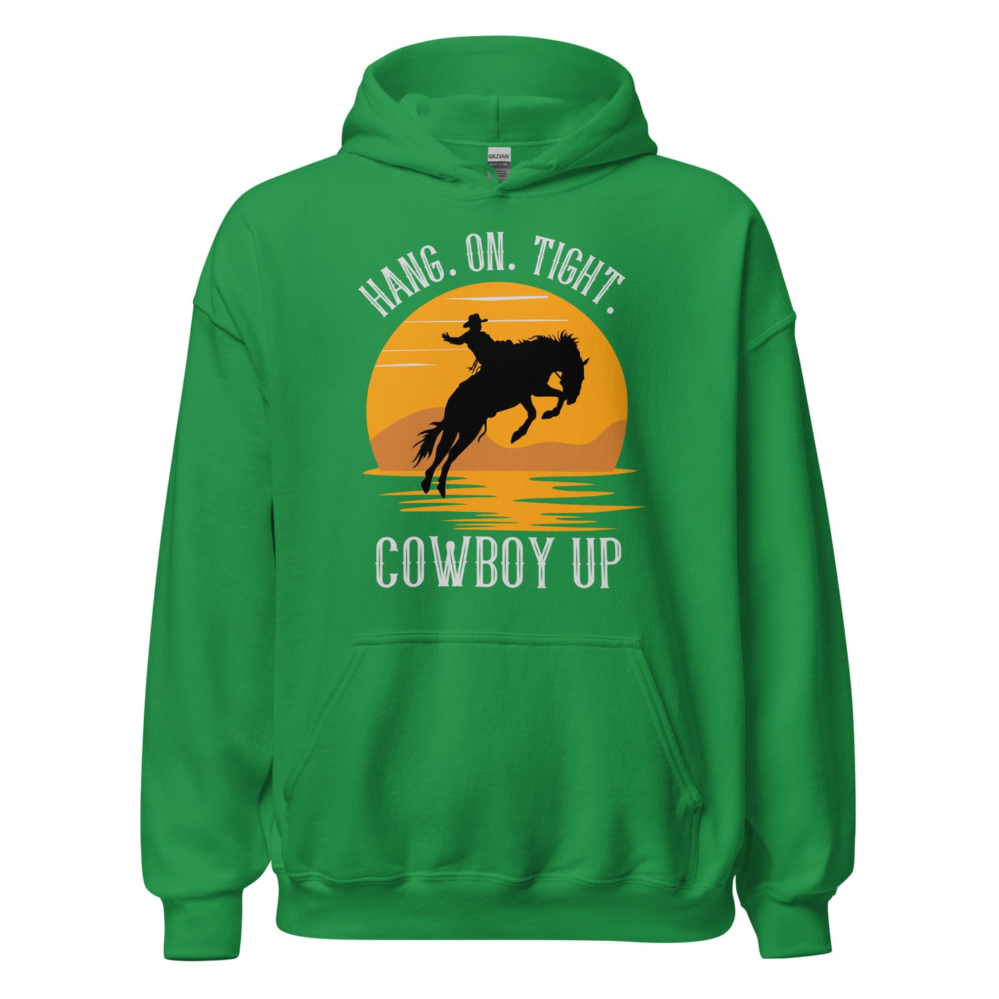 Hang on tight. Cowboy Up Unisex Hoodie