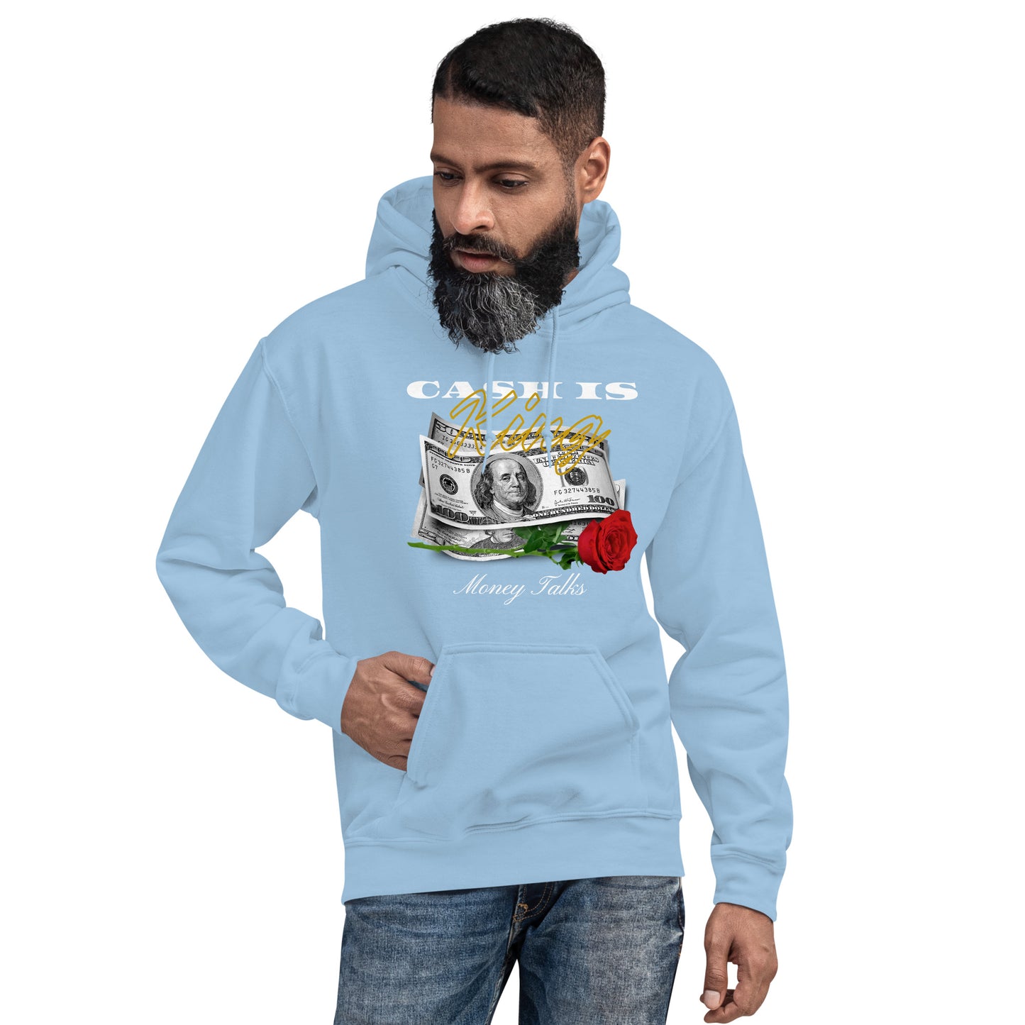 Cash is KING - Money TALKS Unisex Hoodie