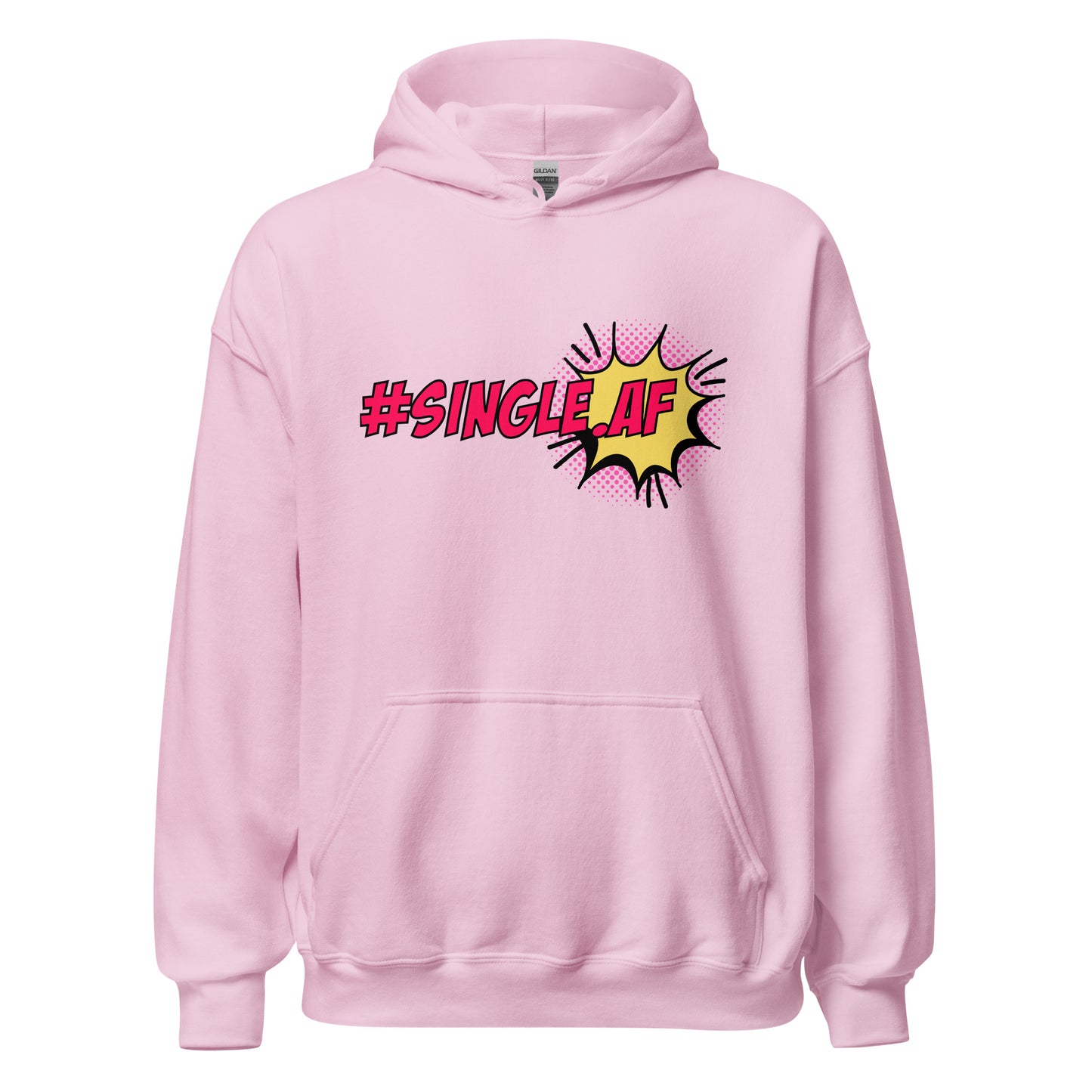Single AF pop art Unisex Hoodie