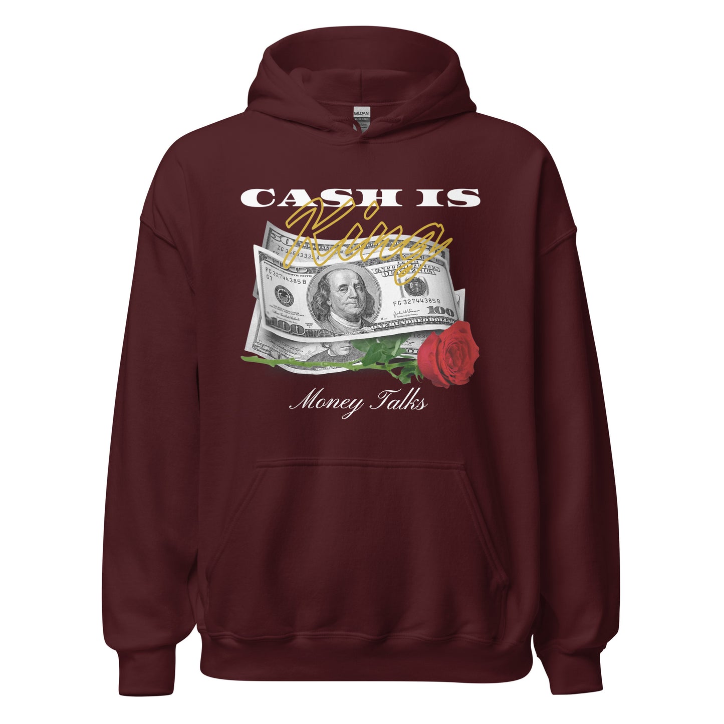 Cash is KING - Money TALKS Unisex Hoodie