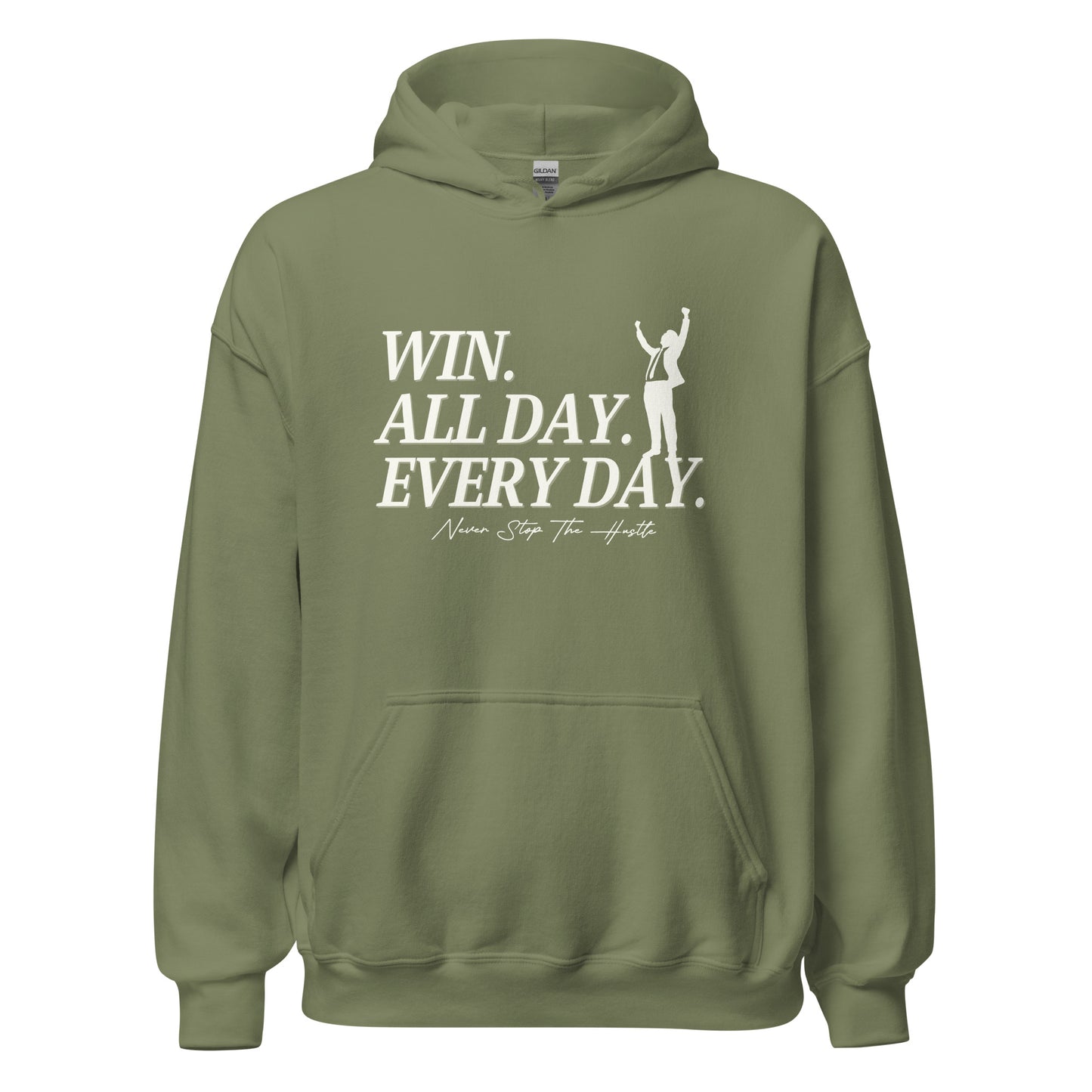Win. All day. Every day. Unisex Hoodie