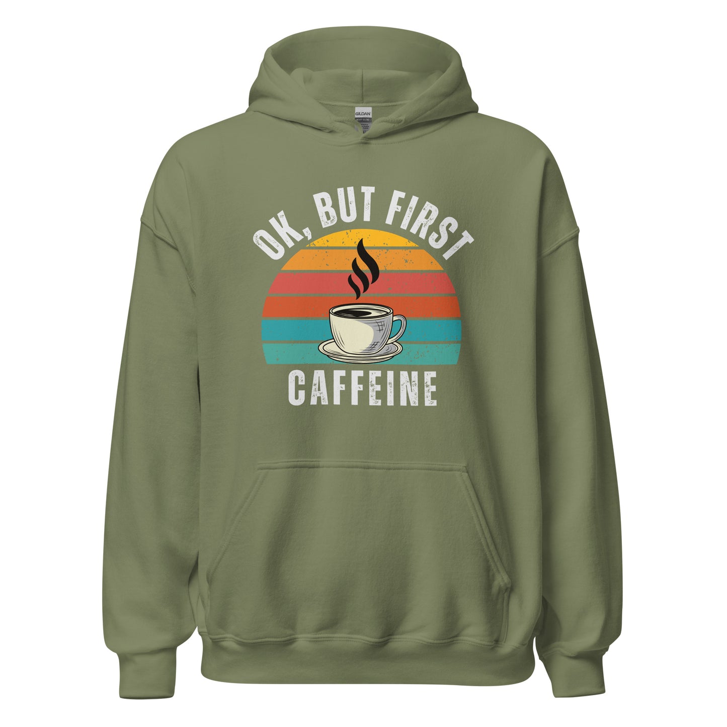 Ok but first CAFFEINE coffee Unisex Hoodie