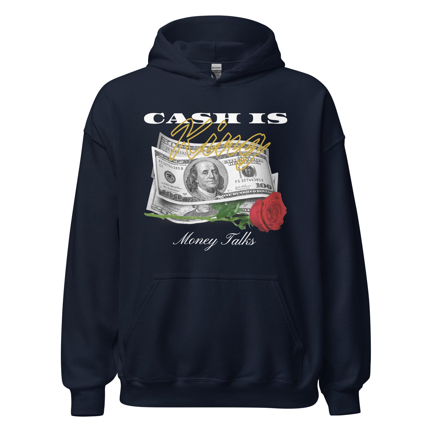 Cash is KING - Money TALKS Unisex Hoodie