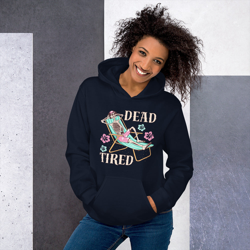 Dead Tired skeleton lounging Unisex Hoodie