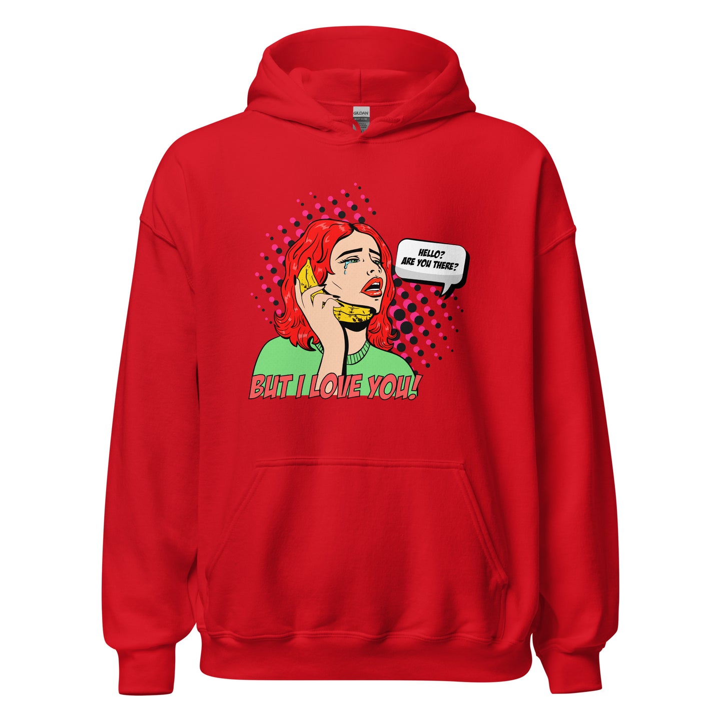 But I Love You! pop art Unisex Hoodie
