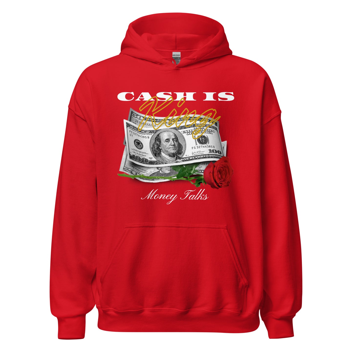 Cash is KING - Money TALKS Unisex Hoodie