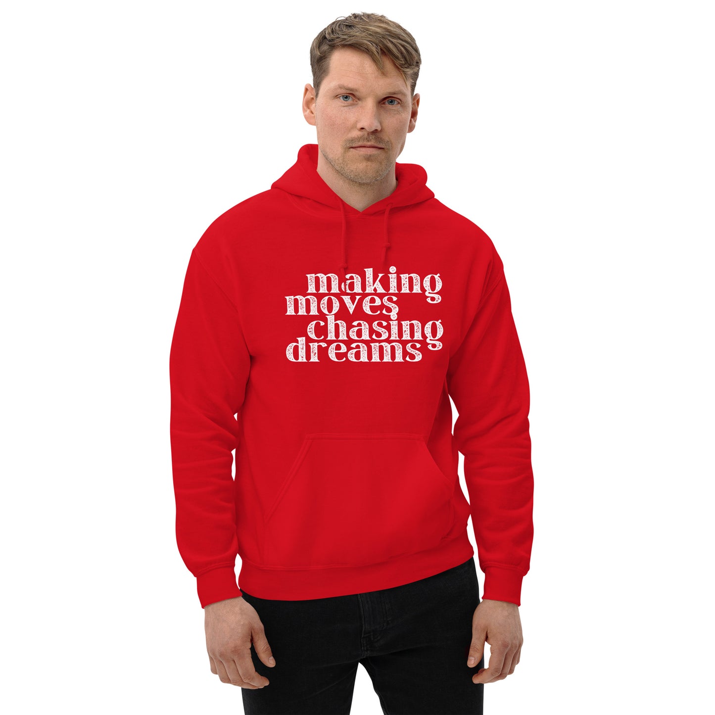 Making Moves Chasing Dreams Unisex Hoodie