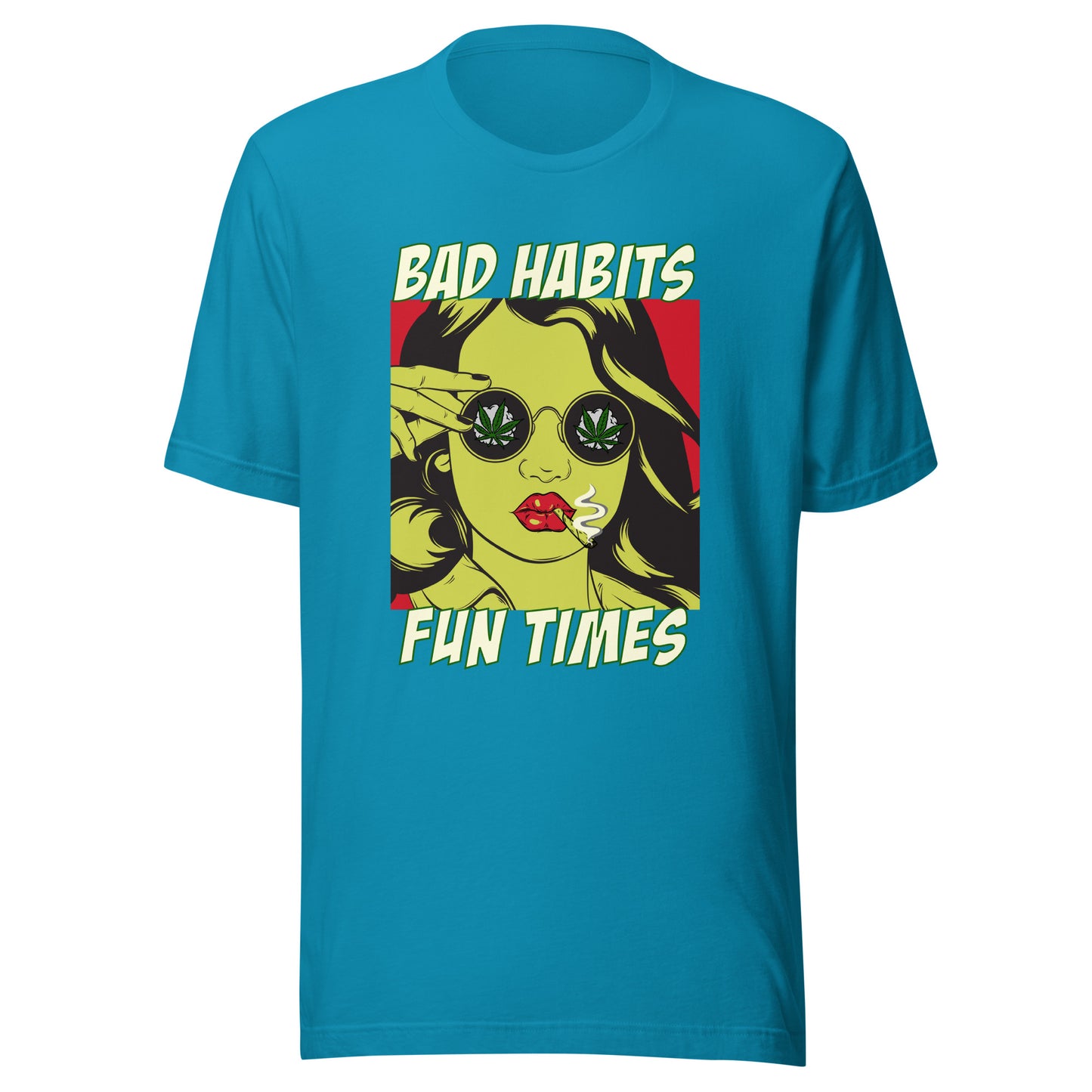 Bad Habits. Fun Times. pop art Unisex t-shirt