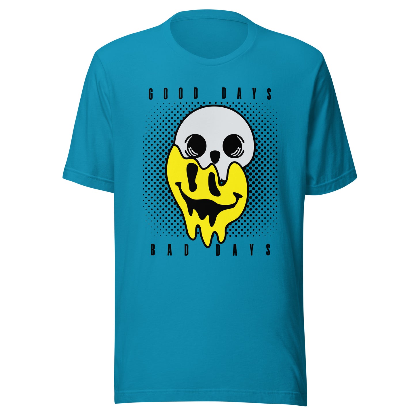 Good Days Bad Days drip emoji Unisex t-shirt